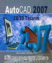 Auto Cad 2007 / 2D/3D Tasarım