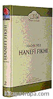 Cilt: 2 Hadislerle Hanefi Fıkhı