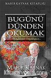 Bugünü Dünden Okumak