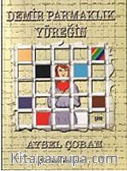 Demir Parmaklık Yüreğin