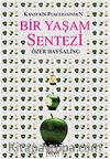 Kanserin Penceresinden Bir Yaşam Sentezi