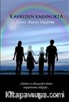 Kahreden Karanlıkta & Deniz Mavisi Düşlerim