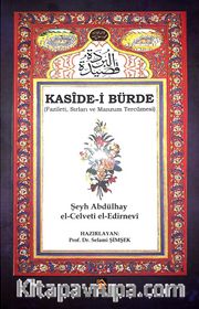 Kaside-i Bürde (Fazileti, Sırları ve Manzum Tercümesi)