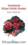 Hadislerle Güzel Ahlak İlkeleri
