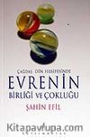 Evrenin Birliği ve Çokluğu / Çağdaş Din Felsefesinde