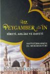 Hz. Peygamber'in Sireti Ahlakı ve Daveti (Ciltli)