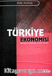 Türkiye Ekonomisi / Makroekonomik Sorunlar ve Çözüm Önerileri
