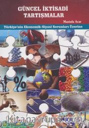 Güncel İktisadi Tartışmalar