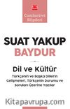 Dil ve Kültür & Türkçenin ve Başka Dillerin Gelişmeleri, Türkçenin Durumu ve Soruları Üzerine Yazılar