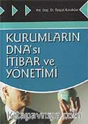 Kurumların DNA'sı İtibar ve Yönetimi