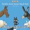 Kendini Akıllı Sanan Küçük Kurt
