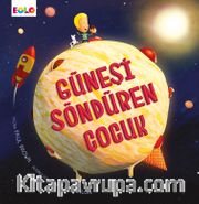 Güneşi Söndüren Çocuk