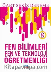 2019 ÖABT Fen Bilimleri / Fen ve Teknoloji Öğretmenliği 8 Deneme