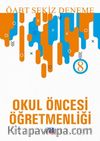2019 ÖABT Okul Öncesi Öğretmenliği 8 Deneme