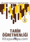 2019 ÖABT Tarih Öğretmenliği 8 Deneme