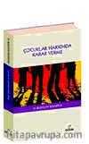 Çocuklar Hakkında Karar Verme