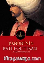 Kanuni'nin Batı Politikası