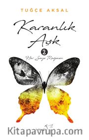 Karanlık Aşk 2 / Her Şeye Rağmen
