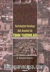 Kurtuluştan Kuruluşa Batı Anadolu'da TBMM Yardımları
