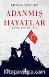 Adanmış Hayatlar & Kuçxe Ktalaşi 1915