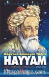 Doğu’nun Sönmeyen Yıldızı Hayyam
