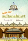 Bekle Bizi Sultanahmet / Geze Toza İstanbul