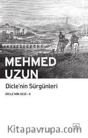 Dicle'nin Sürgünleri/Dicle'nin Sesi 2