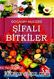 Doğanın Mucizesi Şifalı Bitkiler
