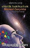 Mistik Hakikatler Bilimsel Gerçekler