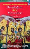 Diyaloğun Acı Meyveleri