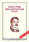 Talat Paşa Cinayeti Davası Tutanaklar