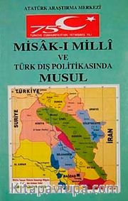 Misakımilli ve Türk Dış Politikasında Musul