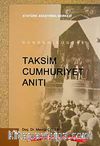 Dünden Bugüne Taksim Cumhuriyet Anıtı