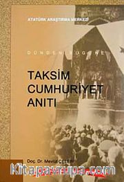 Dünden Bugüne Taksim Cumhuriyet Anıtı