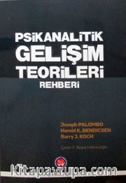 Psikanalitik Gelişim Teorileri Rehberi