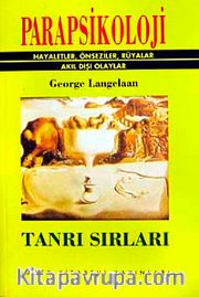 Parapsikoloji <br /> Hayaletler Önseziler Rüyalar Akıl Dışı Olaylar