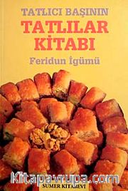 Tatlıcı Başının Tatlılar Kitabı