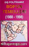 Dış Politikamız Bop'un Temelleri (1988-1998)