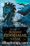 Burada Ejderhalar Yaşar & Hayali Coğrafya Atlası
