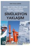 Riskli Bir Yatırım Projesi Olarak Gemi Yatırımlarının Finansal Değerlemesi:Simülasyon Yaklaşımı
