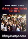 Sosyal ve Davranışsal Bilimlerde Bilimsel Araştırma Sürecinin Temel Öğeleri