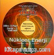 Bilim ve Teknik-5 Nükleer Enerji / Cd-Rom