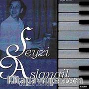 Piyano ile Saz Eserleri ve Taksimler (1910-1965)