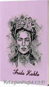 Frida Kahlo (Not Defteri)