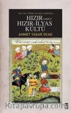 Hızır Yahut Hızır İlyas Kültü (Ciltli)