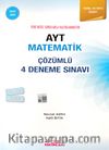 AYT Matematik Çözümlü 4 Deneme Sınavı Temel ve Orta Düzey