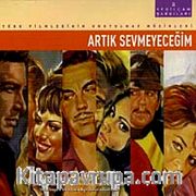 Yeşilçam Şarkıları-2 Artık Sevmeyeceğim
