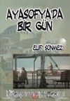 Ayasofya’da Bir Gün