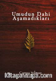 Umudun Dahi Aşamadıkları