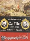 Milli Mücadele'de Zor Yıllar (1919-1922) & Kütahya ve Havali